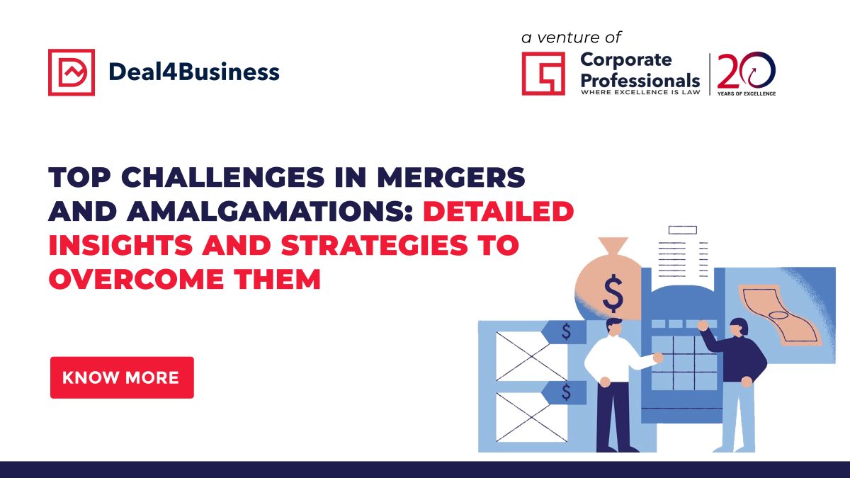 Top Challenges in Mergers and Amalgamations: Detailed Insights and  Strategies to Overcome Them