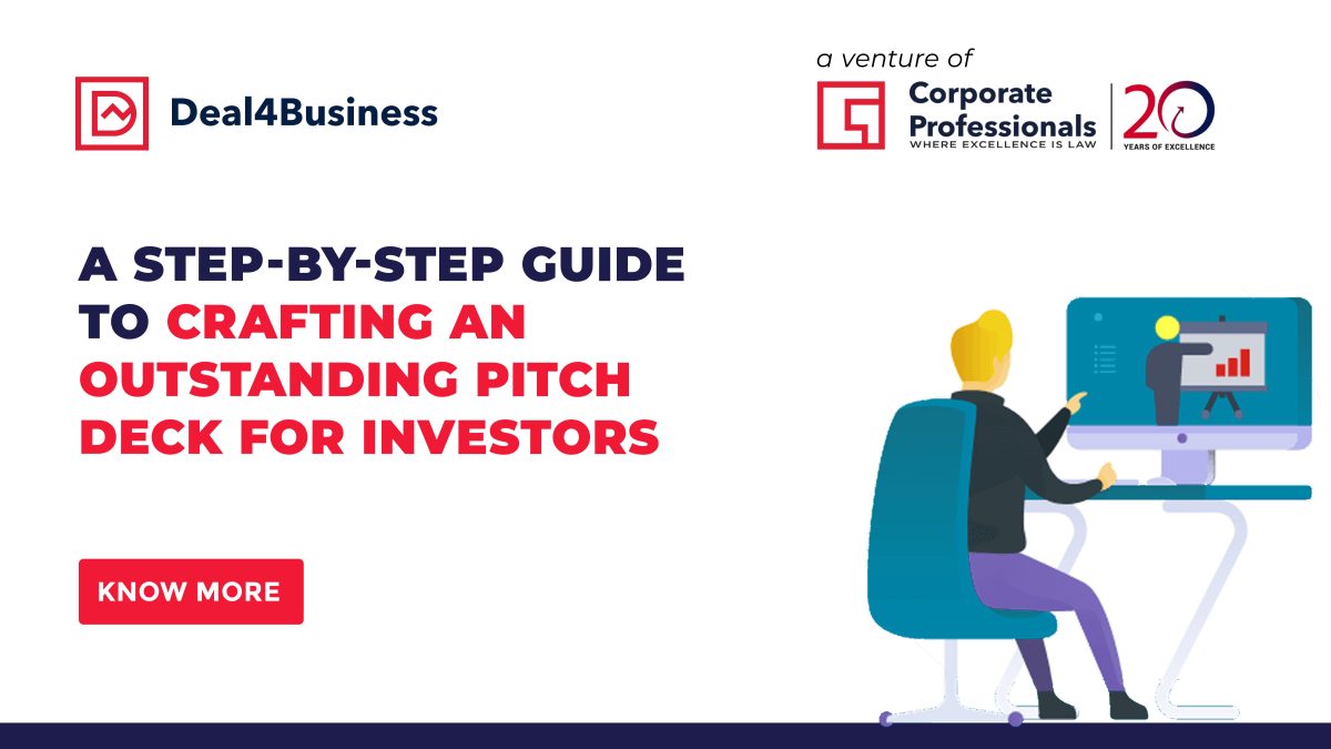 A Step-by-Step Guide to Crafting an Outstanding Pitch Deck for Investors